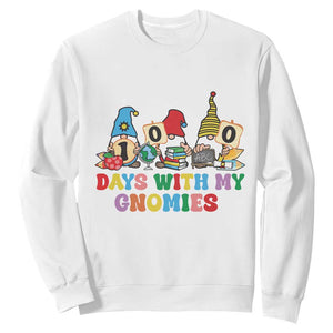 Funny 100 Days With My Gnomies Sweatshirt 100th Day of School TS11 White Print Your Wear