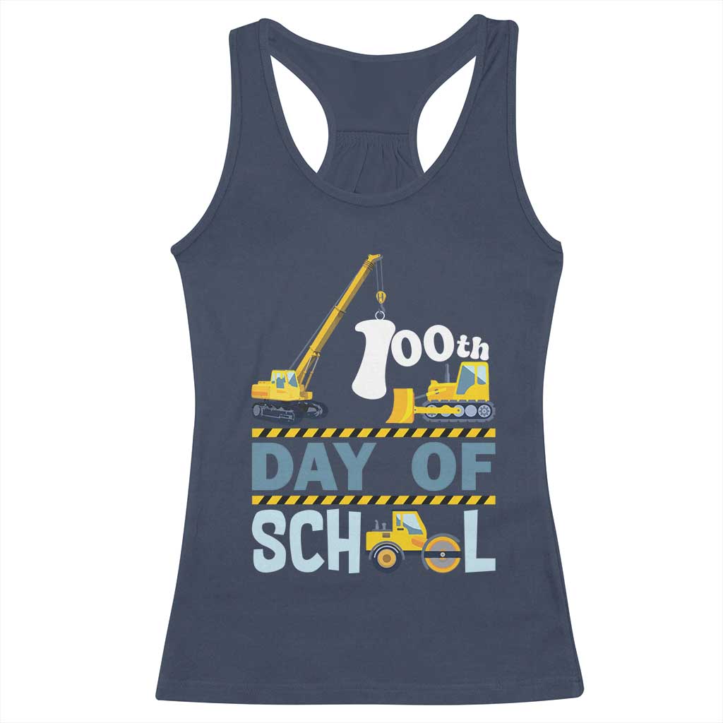 Funny 100TH Days Of School Construction Racerback Tank Top Vehicle Excavators TS11 Navy Print Your Wear