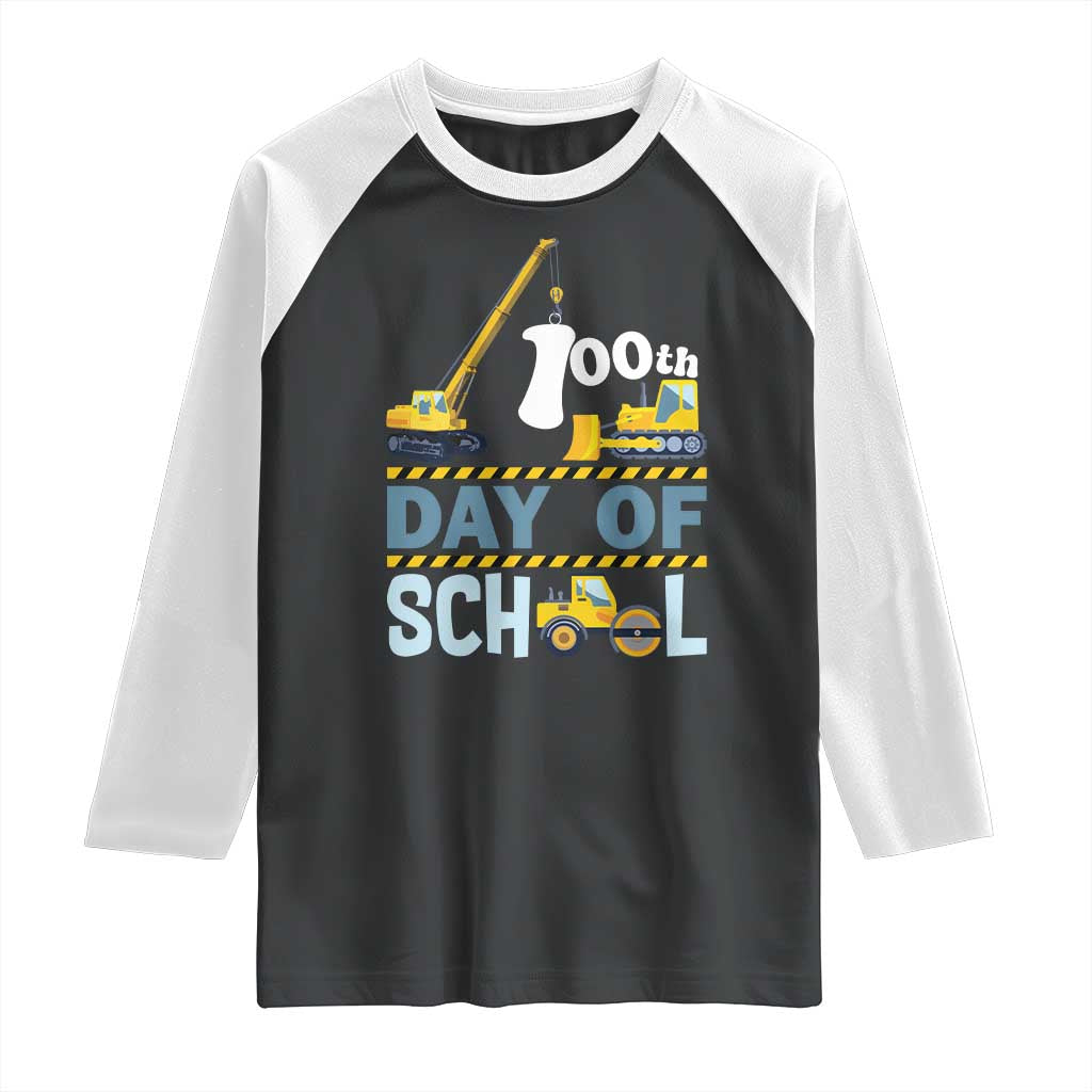 Funny 100TH Days Of School Construction Raglan Shirt Vehicle Excavators TS11 Black White Print Your Wear