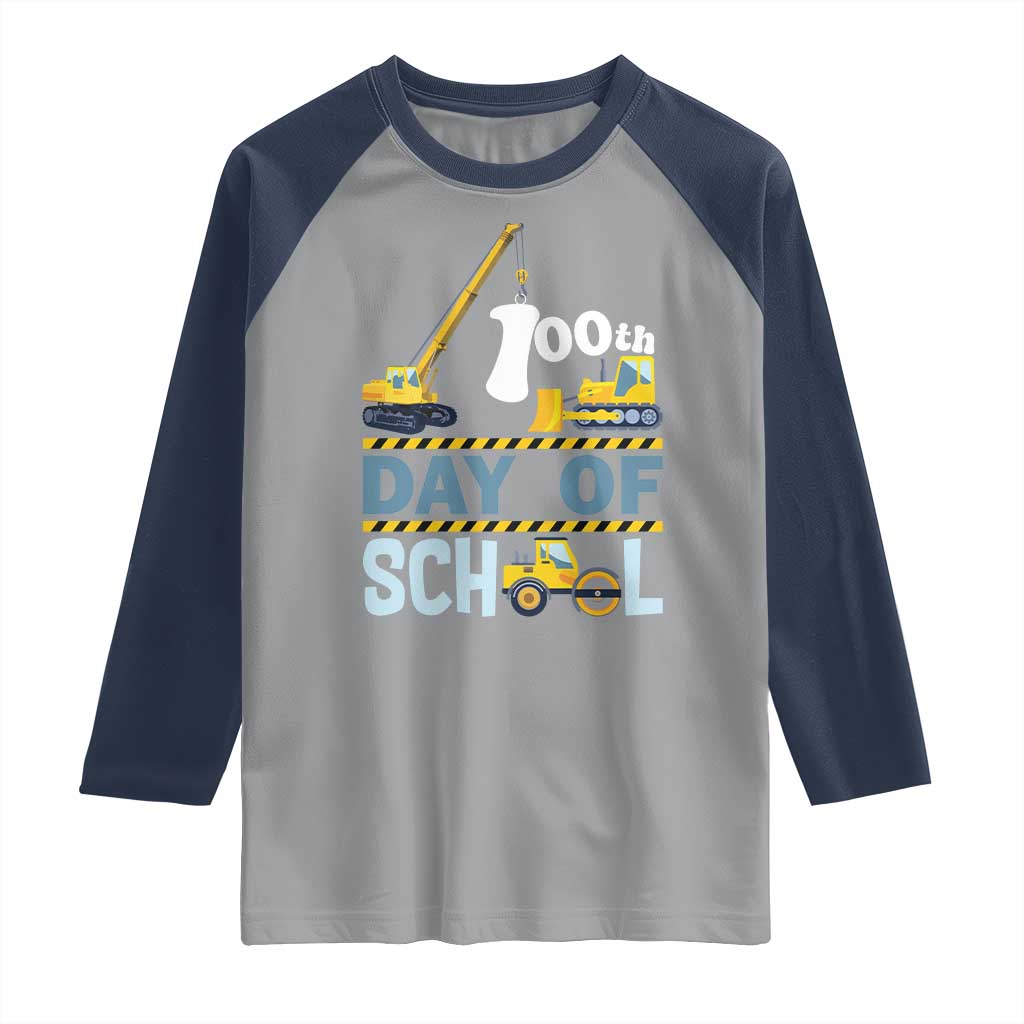 Funny 100TH Days Of School Construction Raglan Shirt Vehicle Excavators TS11 Sport Gray Navy Print Your Wear