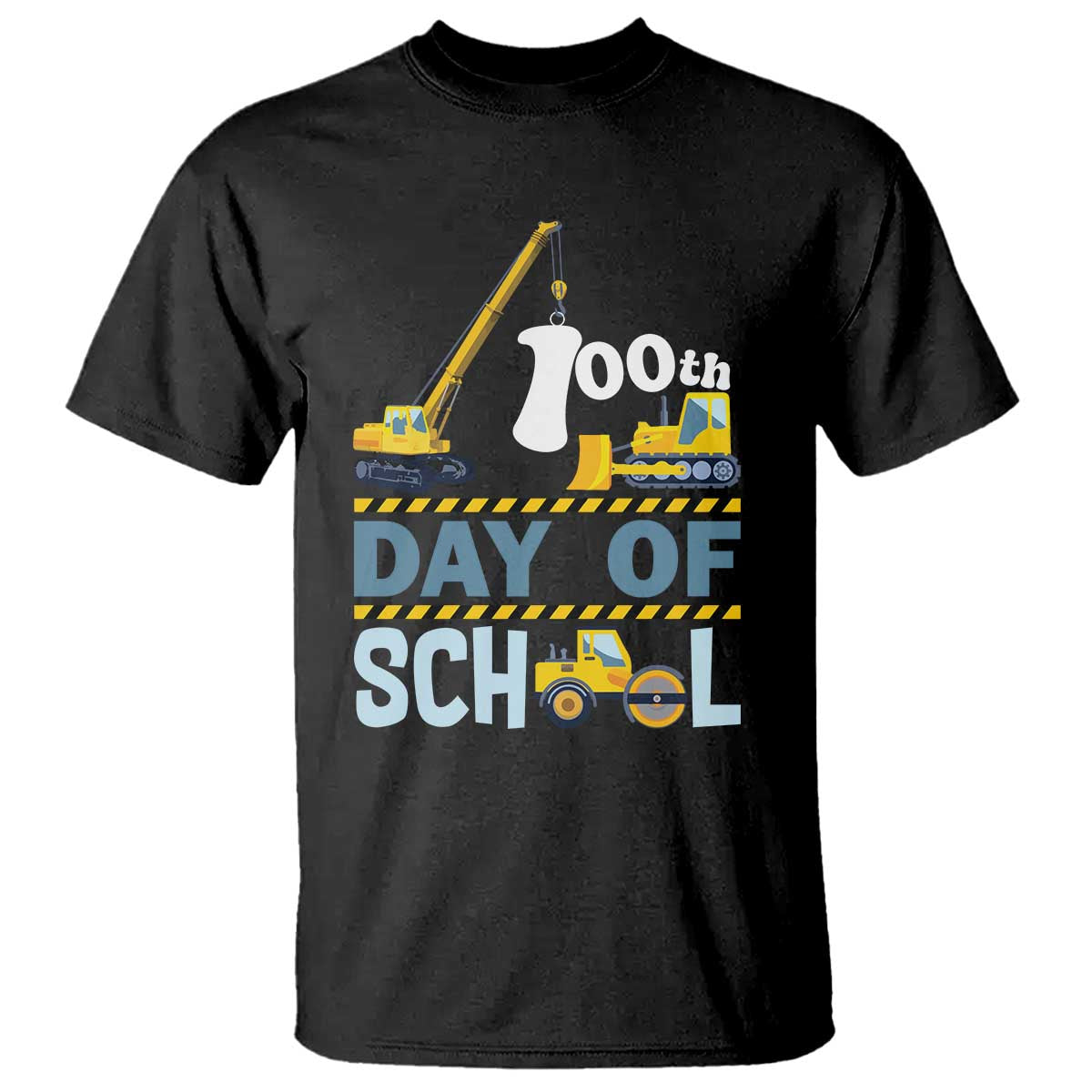 Funny 100TH Days Of School Construction T Shirt Vehicle Excavators TS11 Black Print Your Wear