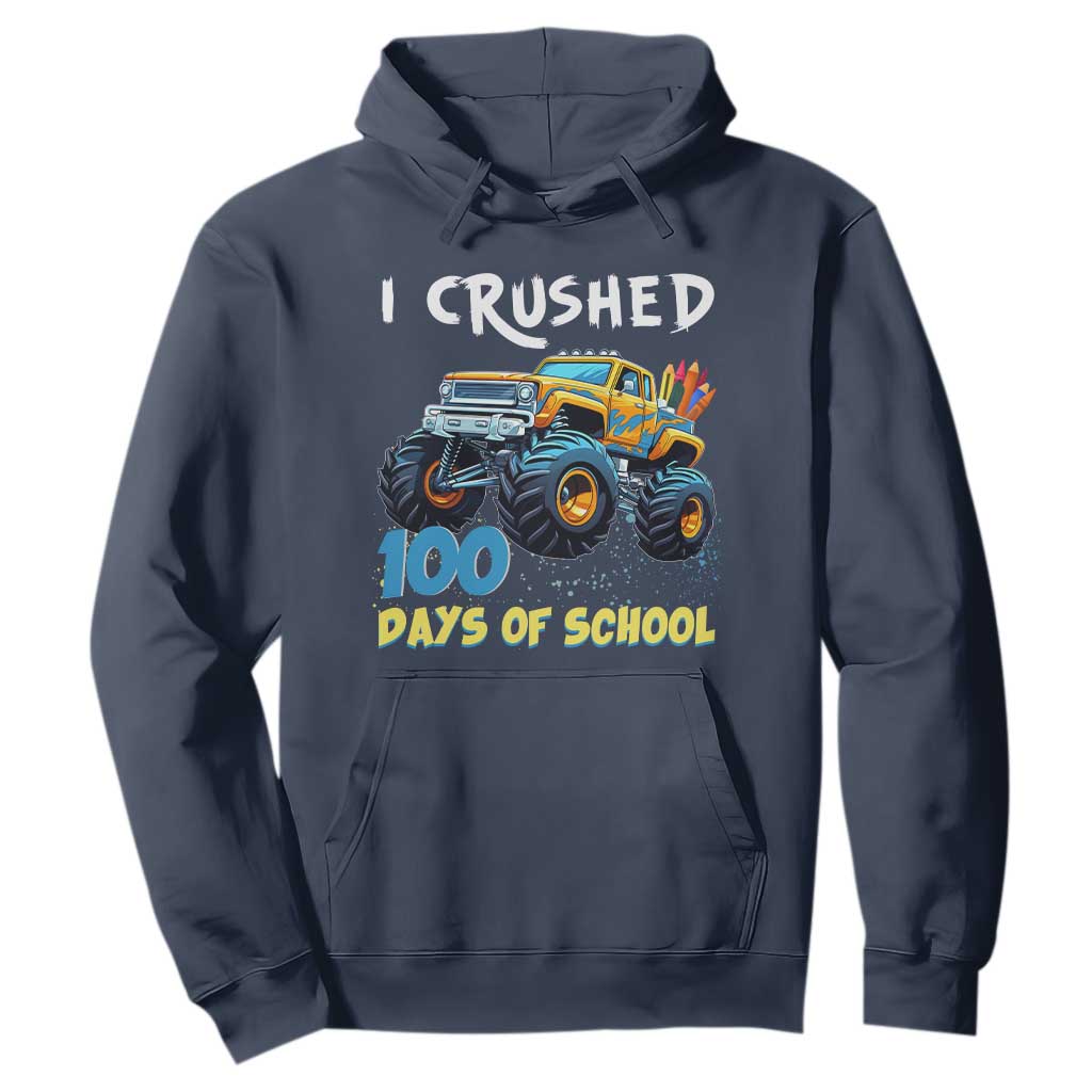 Funny I Crushed 100 Days Of School Hoodie Monster Truck 100th Day Of School TS11 Navy Print Your Wear