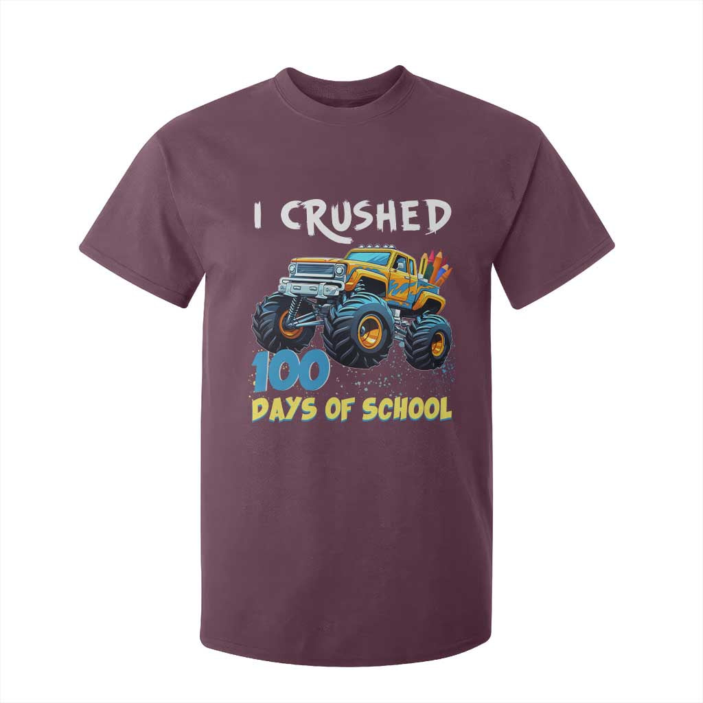 Funny I Crushed 100 Days Of School T Shirt For Kid Monster Truck 100th Day Of School TS11 Maroon Print Your Wear