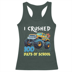 Funny I Crushed 100 Days Of School Racerback Tank Top Monster Truck 100th Day Of School TS11 Dark Forest Green Print Your Wear