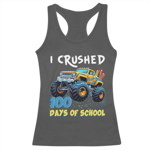 Funny I Crushed 100 Days Of School Racerback Tank Top Monster Truck 100th Day Of School TS11 Dark Heather Print Your Wear