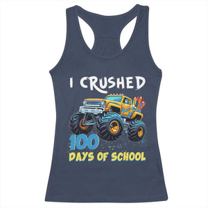 Funny I Crushed 100 Days Of School Racerback Tank Top Monster Truck 100th Day Of School TS11 Navy Print Your Wear