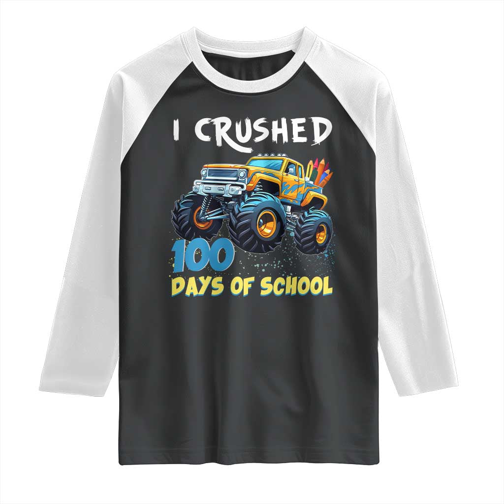 Funny I Crushed 100 Days Of School Raglan Shirt Monster Truck 100th Day Of School TS11 Black White Print Your Wear