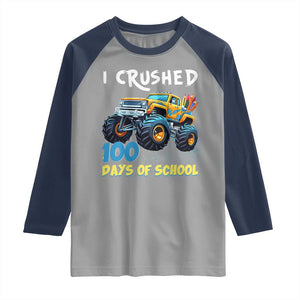 Funny I Crushed 100 Days Of School Raglan Shirt Monster Truck 100th Day Of School TS11 Sport Gray Navy Print Your Wear