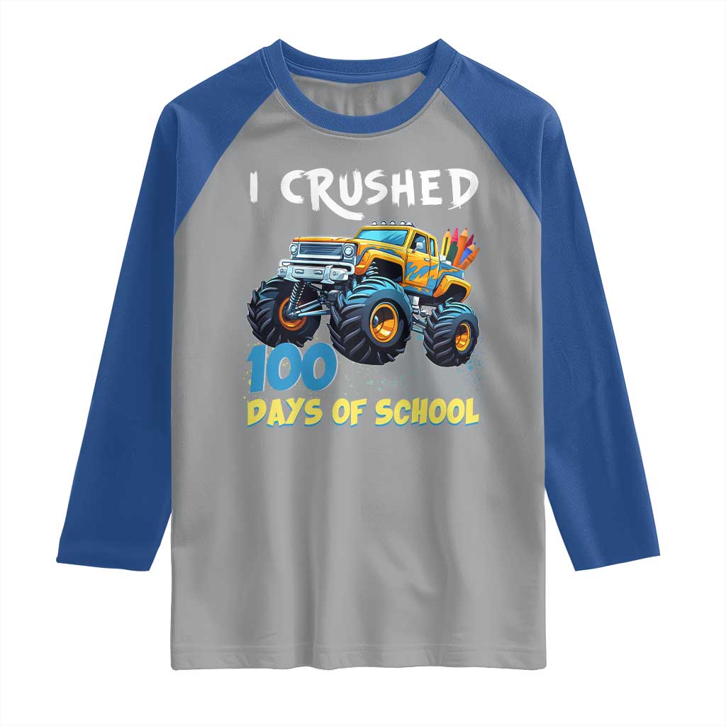Funny I Crushed 100 Days Of School Raglan Shirt Monster Truck 100th Day Of School TS11 Sport Gray Royal Print Your Wear