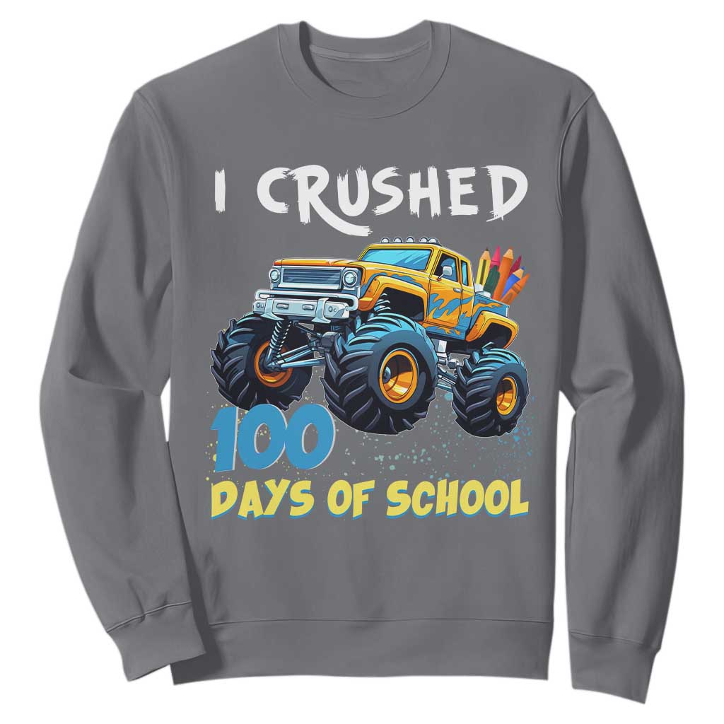 Funny I Crushed 100 Days Of School Sweatshirt Monster Truck 100th Day Of School TS11 Charcoal Print Your Wear