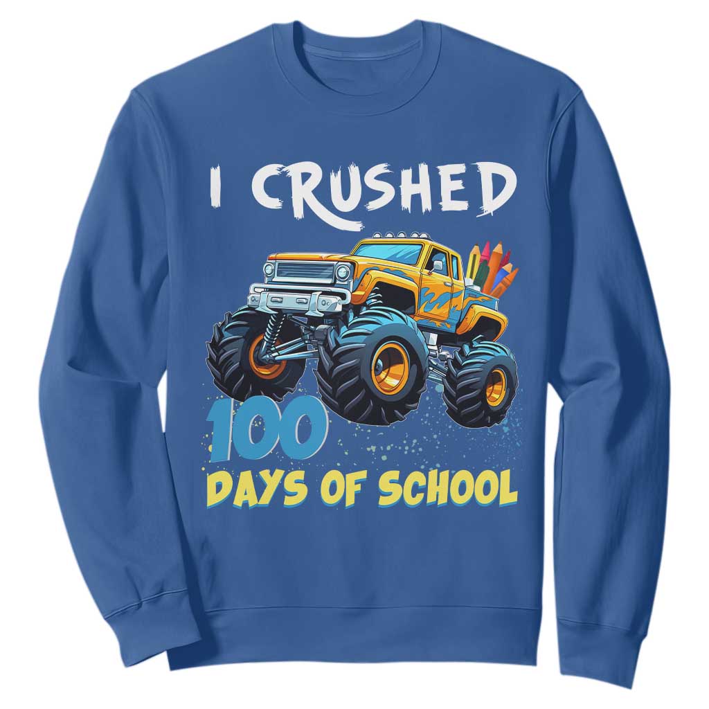 Funny I Crushed 100 Days Of School Sweatshirt Monster Truck 100th Day Of School TS11 Royal Blue Print Your Wear