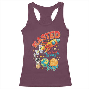 Funny Blasted My Way Through 100 Days Racerback Tank Top 100 Days Of School TS11 Maroon Print Your Wear