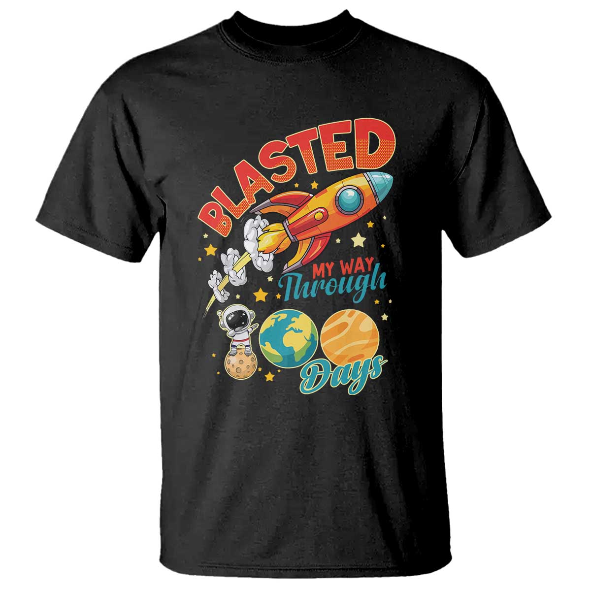 Funny Blasted My Way Through 100 Days T Shirt 100 Days Of School TS11 Black Print Your Wear