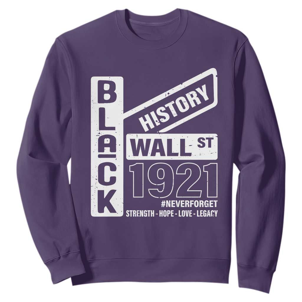 Never Forget Black Wall Street 1921 Sweatshirt Tulsa Black History Month TS11 Purple Print Your Wear