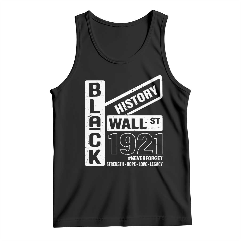 Never Forget Black Wall Street 1921 Tank Top Tulsa Black History Month TS11 Black Print Your Wear