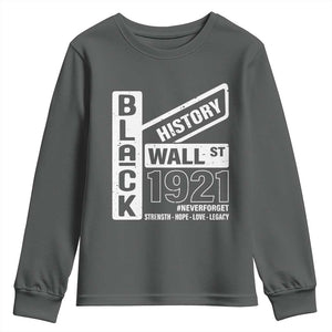Never Forget Black Wall Street 1921 Youth Sweatshirt Tulsa Black History Month TS11 Dark Heather Print Your Wear