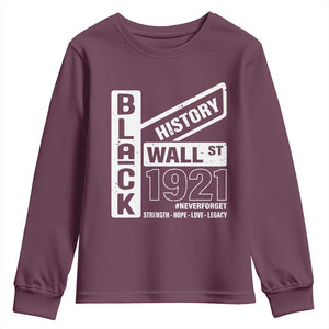 Never Forget Black Wall Street 1921 Youth Sweatshirt Tulsa Black History Month TS11 Maroon Print Your Wear