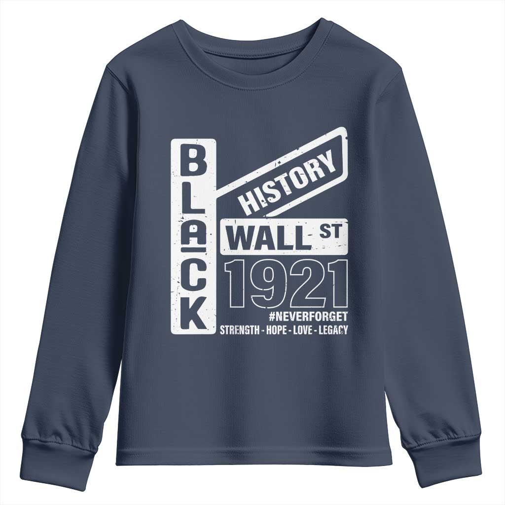 Never Forget Black Wall Street 1921 Youth Sweatshirt Tulsa Black History Month TS11 Navy Print Your Wear