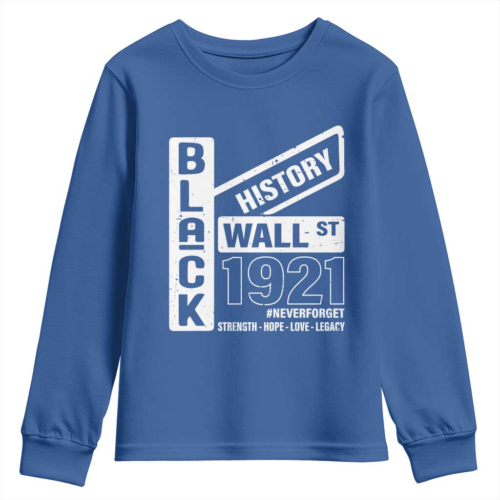 Never Forget Black Wall Street 1921 Youth Sweatshirt Tulsa Black History Month TS11 Royal Blue Print Your Wear