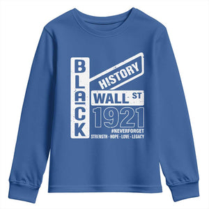 Never Forget Black Wall Street 1921 Youth Sweatshirt Tulsa Black History Month TS11 Royal Blue Print Your Wear