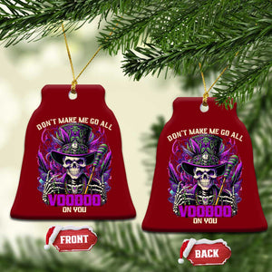 Funny Mardi Gras Voodoo Ceramic Ornament Don't Make Me Go All Voodoo On You New Orleans Witch Doctor TS11 Print Your Wear