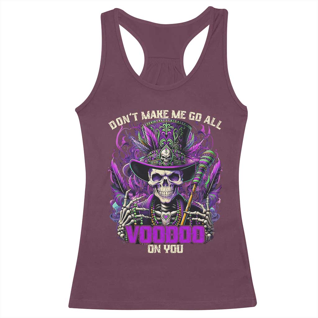 Funny Mardi Gras Voodoo Racerback Tank Top Don't Make Me Go All Voodoo On You New Orleans Witch Doctor TS11 Maroon Print Your Wear