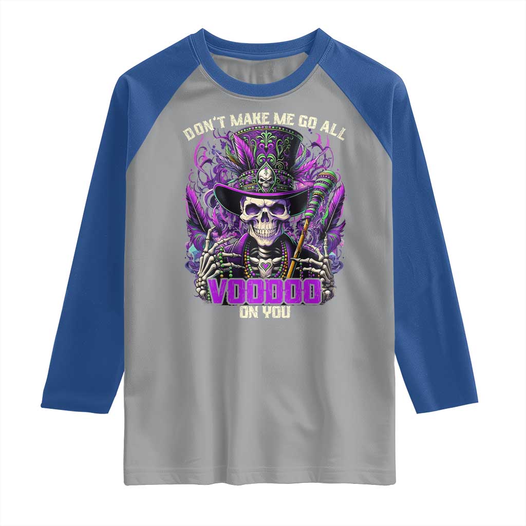 Funny Mardi Gras Voodoo Raglan Shirt Don't Make Me Go All Voodoo On You New Orleans Witch Doctor TS11 Sport Gray Royal Print Your Wear