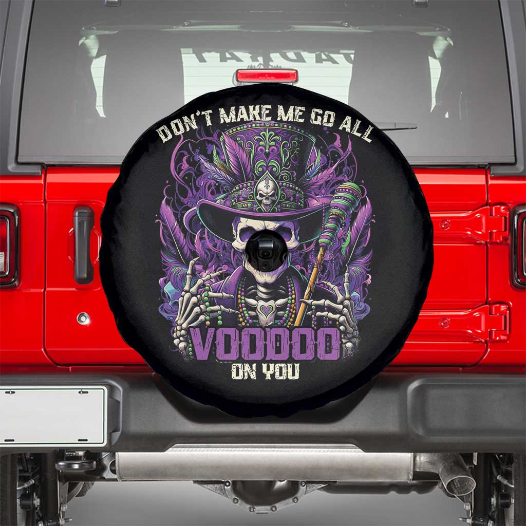 Funny Mardi Gras Voodoo Spare Tire Cover Don't Make Me Go All Voodoo On You New Orleans Witch Doctor TS11 Black Print Your Wear