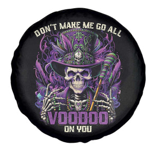 Funny Mardi Gras Voodoo Spare Tire Cover Don't Make Me Go All Voodoo On You New Orleans Witch Doctor TS11 Print Your Wear