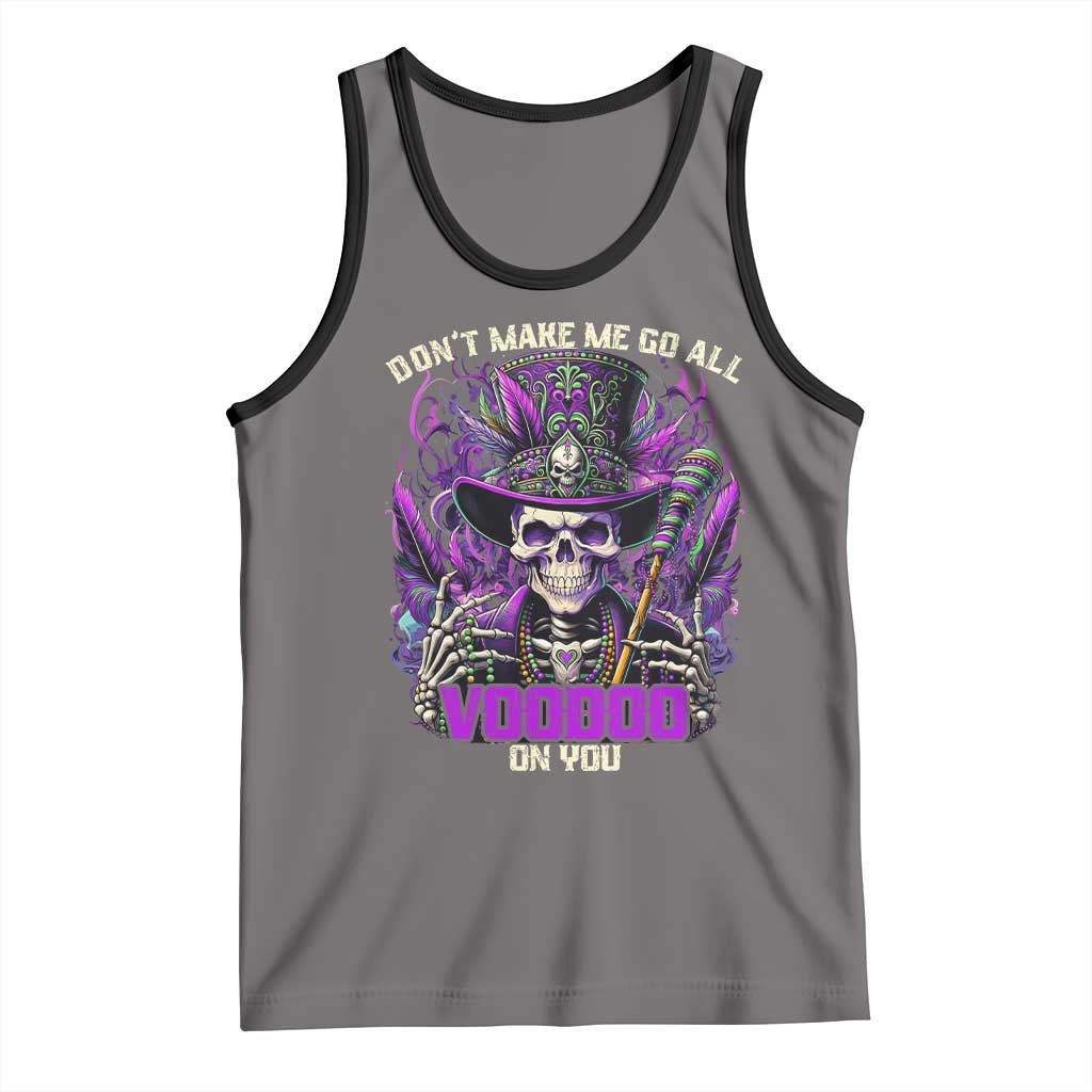 Funny Mardi Gras Voodoo Tank Top Don't Make Me Go All Voodoo On You New Orleans Witch Doctor TS11 Deep Heather Black Print Your Wear