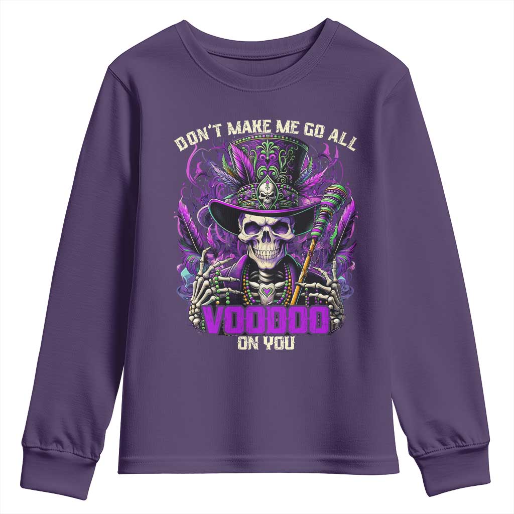 Funny Mardi Gras Voodoo Youth Sweatshirt Don't Make Me Go All Voodoo On You New Orleans Witch Doctor TS11 Purple Print Your Wear