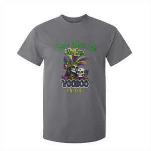 Funny Mardi Gras Voodoo Queen T Shirt For Kid Don't Make Me Go All Voodoo On You TS11 Charcoal Print Your Wear