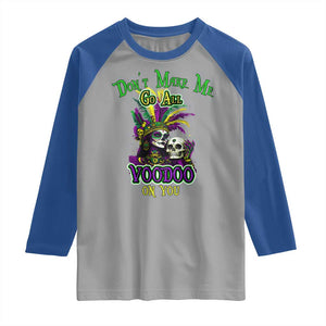 Funny Mardi Gras Voodoo Queen Raglan Shirt Don't Make Me Go All Voodoo On You TS11 Sport Gray Royal Print Your Wear