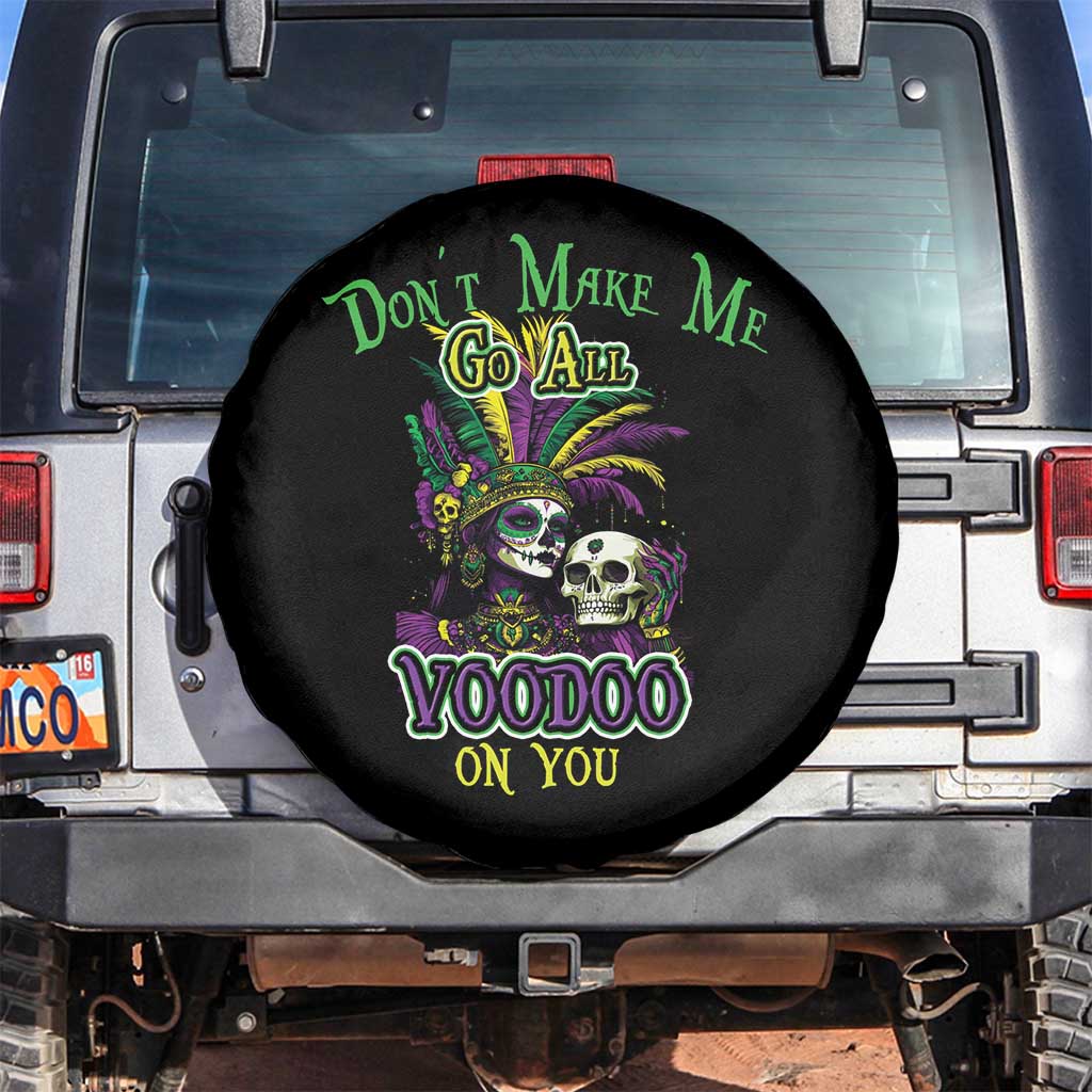 Funny Mardi Gras Voodoo Queen Spare Tire Cover Don't Make Me Go All Voodoo On You TS11 No hole Black Print Your Wear