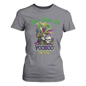 Funny Mardi Gras Voodoo Queen T Shirt For Women Don't Make Me Go All Voodoo On You TS11 Charcoal Print Your Wear