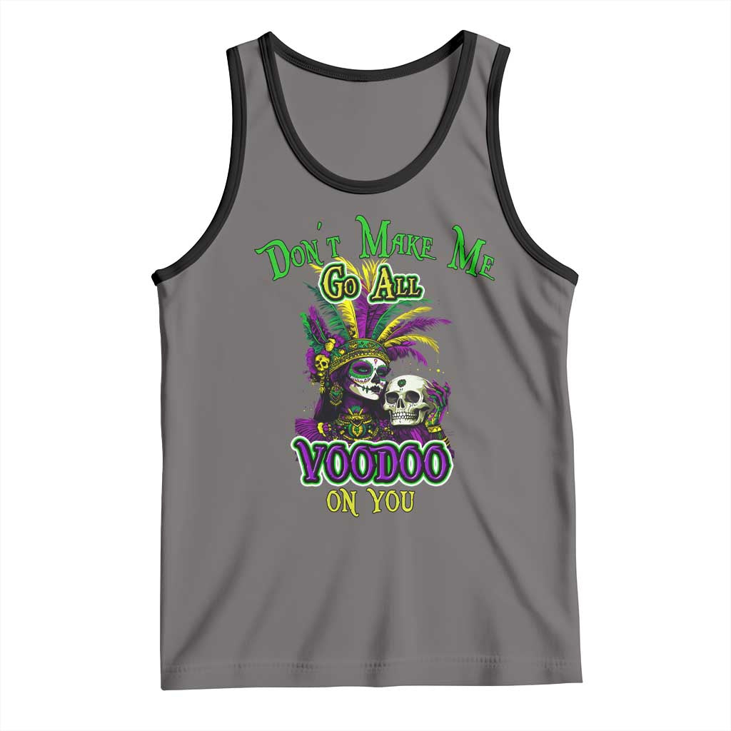 Funny Mardi Gras Voodoo Queen Tank Top Don't Make Me Go All Voodoo On You TS11 Deep Heather Black Print Your Wear