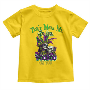 Funny Mardi Gras Voodoo Queen Toddler T Shirt Don't Make Me Go All Voodoo On You TS11 Daisy Print Your Wear