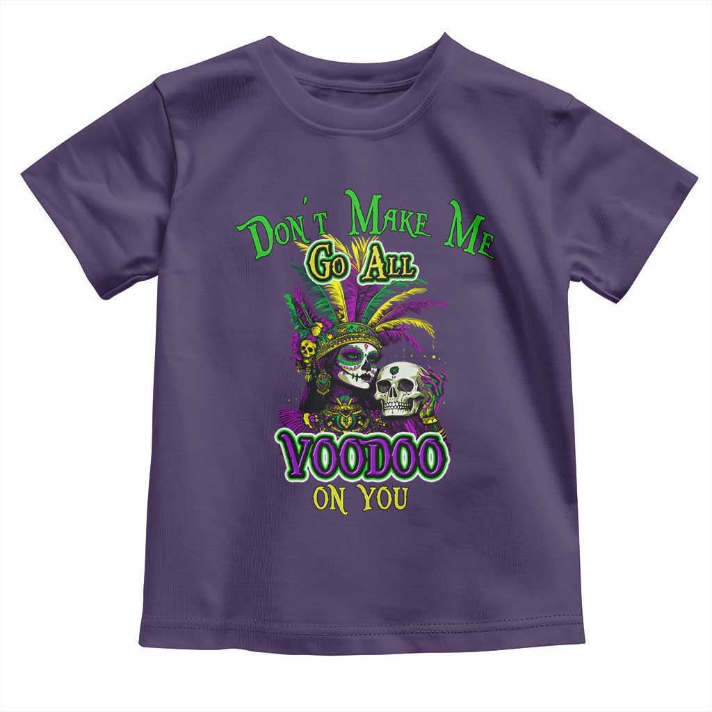 Funny Mardi Gras Voodoo Queen Toddler T Shirt Don't Make Me Go All Voodoo On You TS11 Purple Print Your Wear