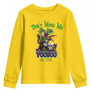 Funny Mardi Gras Voodoo Queen Youth Sweatshirt Don't Make Me Go All Voodoo On You TS11 Daisy Print Your Wear