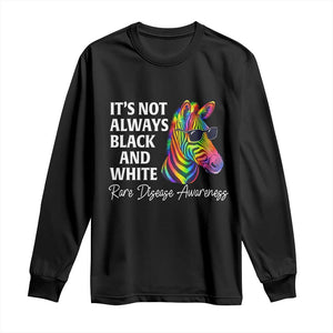Rare Disease Awareness Long Sleeve Shirt It Is Not Always Black And White Colorful Zebra TS11 Black Print Your Wear