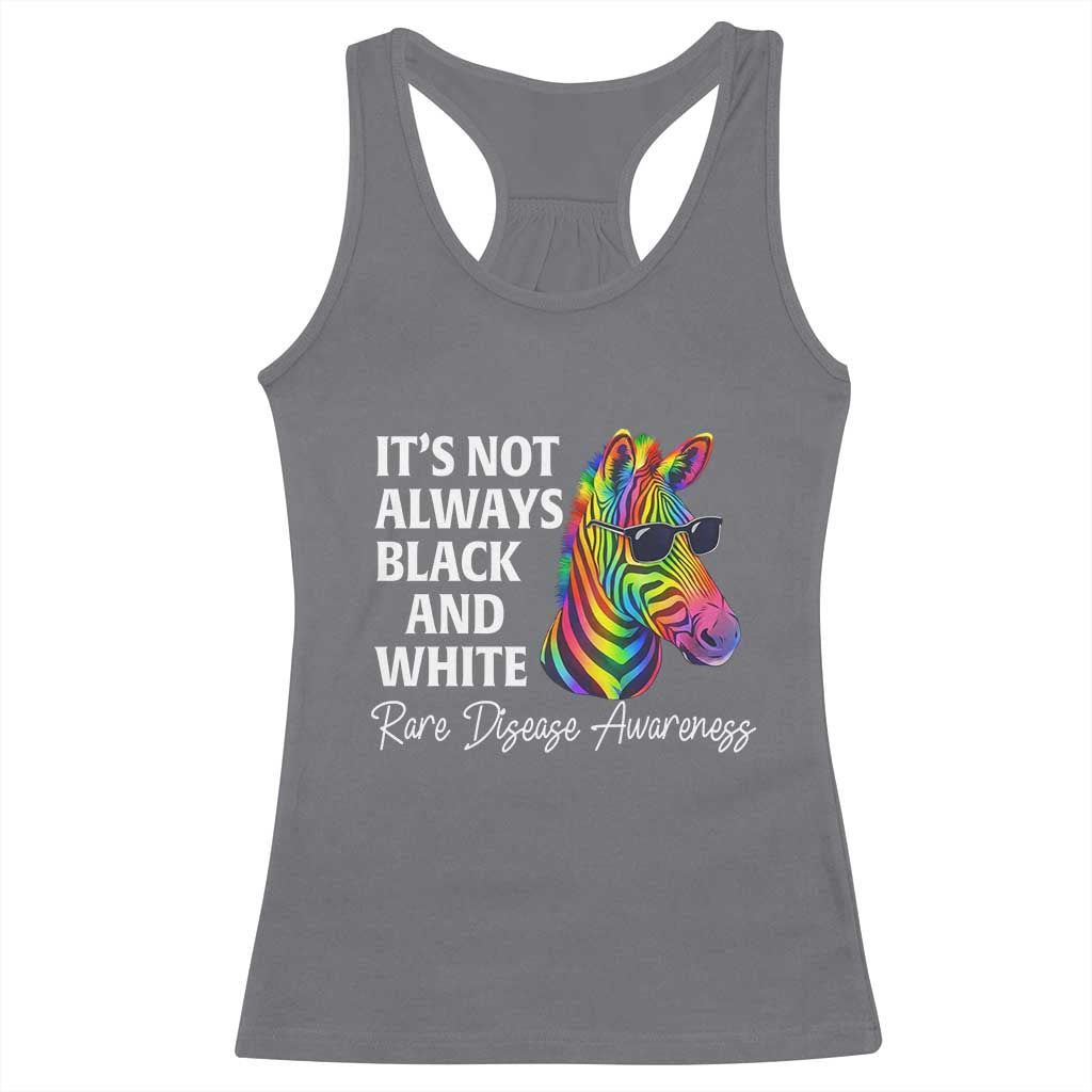 Rare Disease Awareness Racerback Tank Top It Is Not Always Black And White Colorful Zebra TS11 Charcoal Print Your Wear
