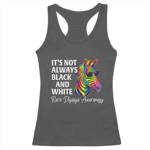 Rare Disease Awareness Racerback Tank Top It Is Not Always Black And White Colorful Zebra TS11 Dark Heather Print Your Wear