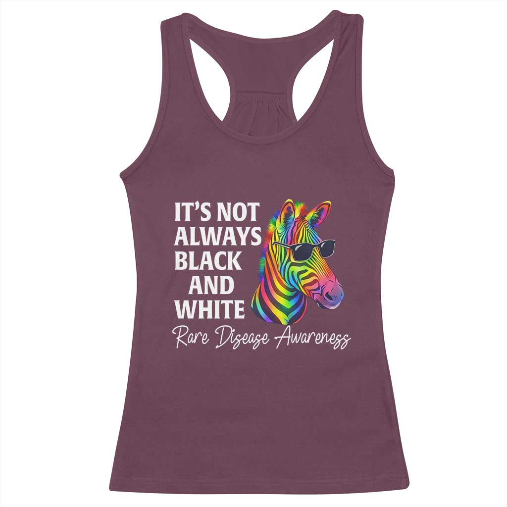 Rare Disease Awareness Racerback Tank Top It Is Not Always Black And White Colorful Zebra TS11 Maroon Print Your Wear