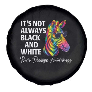Rare Disease Awareness Spare Tire Cover It Is Not Always Black And White Colorful Zebra TS11 Print Your Wear