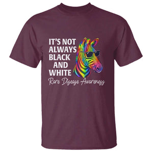 Rare Disease Awareness T Shirt It Is Not Always Black And White Colorful Zebra TS11 Maroon Print Your Wear