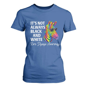 Rare Disease Awareness T Shirt For Women It Is Not Always Black And White Colorful Zebra TS11 Royal Blue Print Your Wear