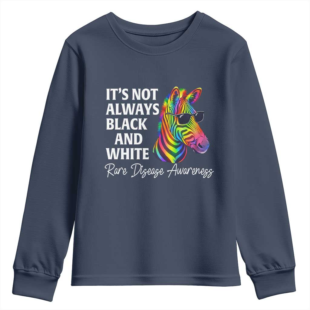 Rare Disease Awareness Youth Sweatshirt It Is Not Always Black And White Colorful Zebra TS11 Navy Print Your Wear