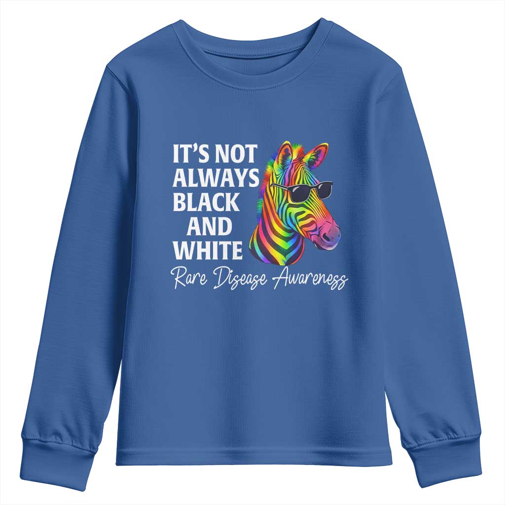 Rare Disease Awareness Youth Sweatshirt It Is Not Always Black And White Colorful Zebra TS11 Royal Blue Print Your Wear
