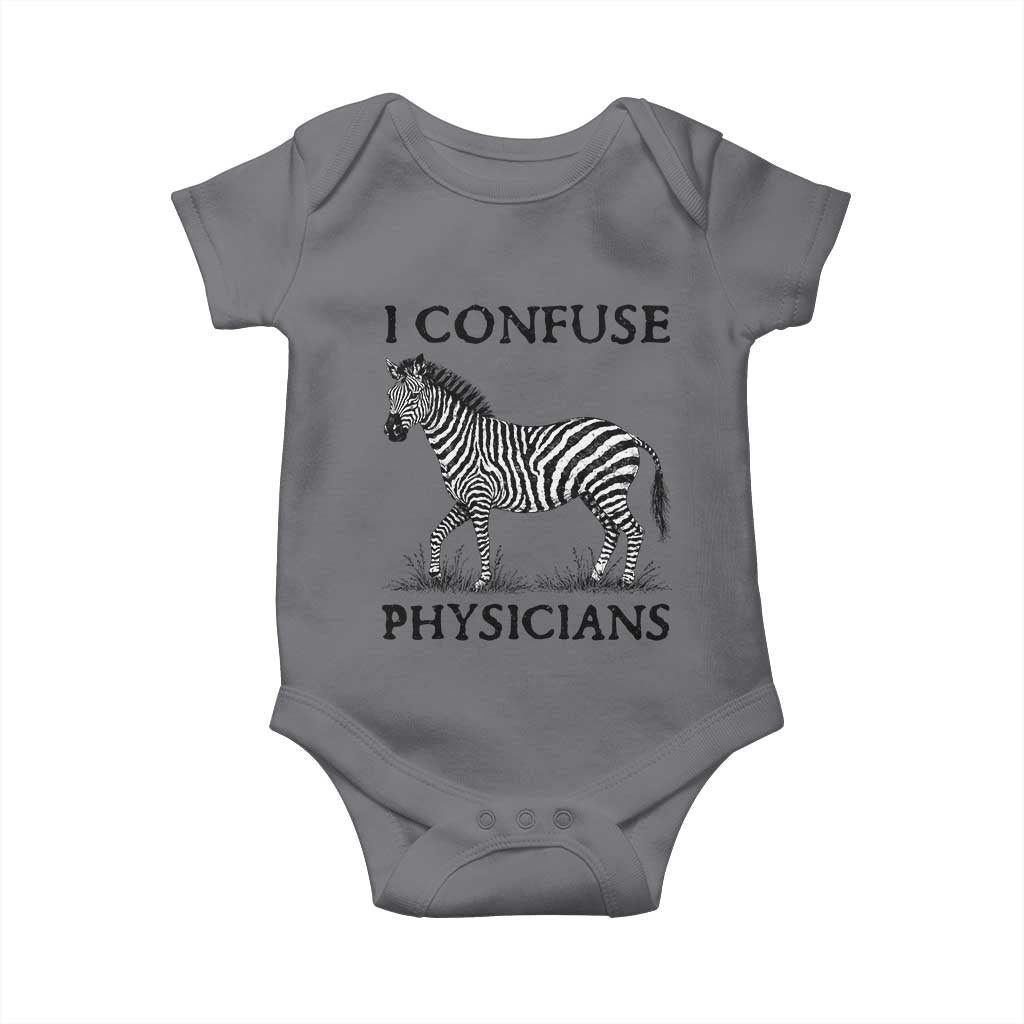 I Confuse Physicians Rare Disease Awareness Baby Onesie Funny Zebra TS11 Charcoal Print Your Wear