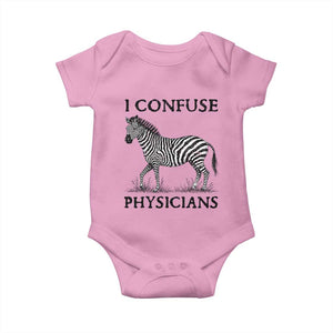 I Confuse Physicians Rare Disease Awareness Baby Onesie Funny Zebra TS11 Light Pink Print Your Wear